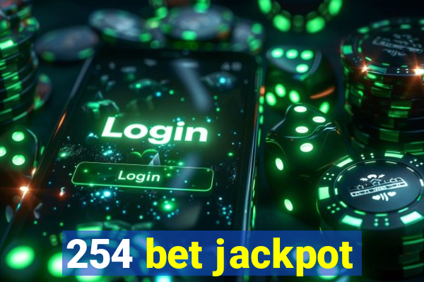 254 bet jackpot